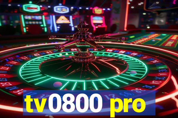tv0800 pro